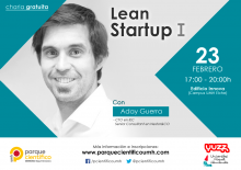 23/02 Jornada sobre lean start up, modelos de negocio y propuestas de valor con Aday Guerra