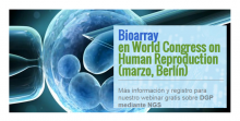 Bioarray presenta sus avances en genética reproductiva en el World Congress on Human Reproduction 2015
