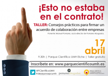 El Parque Científico de la UMH ofrecerá un taller práctico sobre acuerdos de colaboración entre empresas