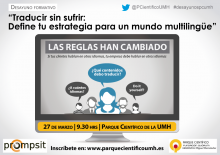 El Parque Científico de la UMH y Prompsit organizan una sesión sobre estrategia en traducción corporativa