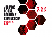 Jornadas de cine, robótica y comunicación en Elche de la mano del ROS Film Festival