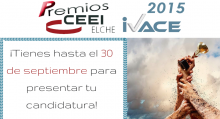 Abierta la convocatoria para los Premios CEEI IVACE 2015 Elche