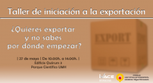 Taller de Iniciación a la Exportación en el Parque Científico UMH