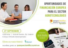 En la jornada el ponente también explicará las líneas de financiación de la Unión Europea vinculadas al sector Agrotecnológico, Agroalimentario y Agroambiental