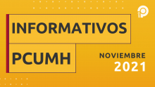 INFORMARTIVOS PCUMH- NOVIEMBRE 2021