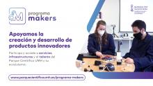 Makers es un programa de convocatoria abierta, ya que es posible presentar proyectos o ideas en cualquier momento de año.