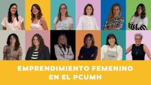 El número de mujeres emprendedoras que impulsan sus negocios desde el PCUMH crece en los últimos años