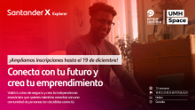 Inscripciones abiertas: 9ª edición de Santander X Explorer en la sede UMH Space