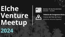 Empresas del PCUMH, seleccionadas para participar en el encuentro para emprendedores e inversores “Elche Venture MeetUp”