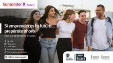 Inscripciones abiertas: 12ª edición del programa Santander X Explorer en la sede UMH Space