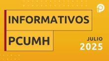 JULIO | Nuevo programa del espacio informativo del PCUMH: innovación, investigación y emprendimiento
