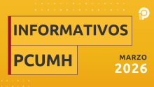 MARZO | Nuevo programa del espacio informativo del PCUMH: innovación, investigación y emprendimiento
